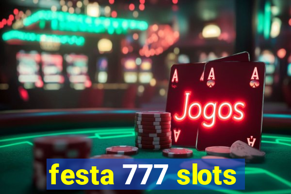 festa 777 slots